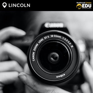 Photo Basics Class Lincoln - DSLR or Mirrorless (Photography 101)