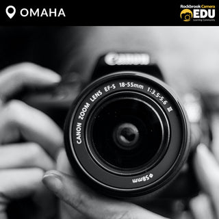 Photo Basics Class Omaha - DSLR or Mirrorless (Photography 101)